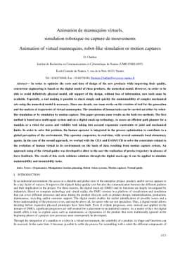 Animation of virtual mannequins, robot-like simulation or motion
  captures