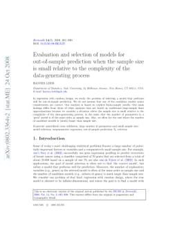 Evaluation and selection of models for out-of-sample prediction when the
  sample size is small relative to the complexity of the data-generating
  process