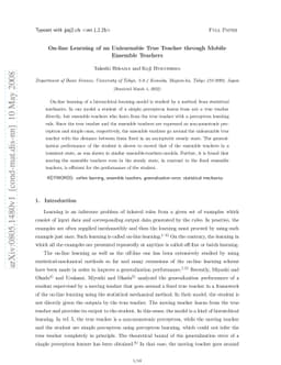 On-line Learning of an Unlearnable True Teacher through Mobile Ensemble
  Teachers