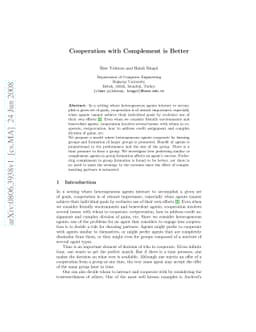 Cooperation with Complement is Better