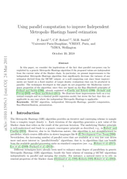 Using parallel computation to improve Independent Metropolis--Hastings
  based estimation