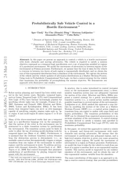Probabilistically Safe Vehicle Control in a Hostile Environment