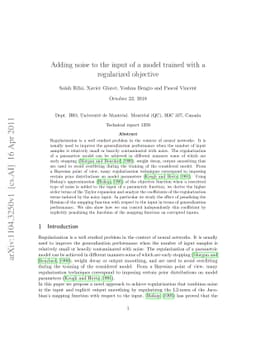 Adding noise to the input of a model trained with a regularized
  objective