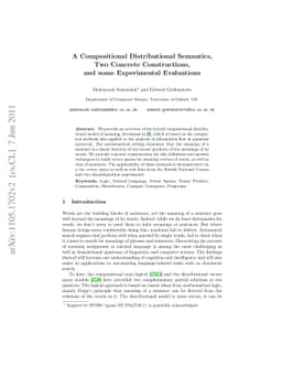 A Compositional Distributional Semantics, Two Concrete Constructions,
  and some Experimental Evaluations