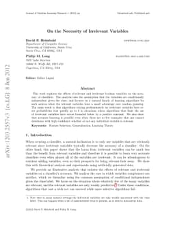 On the Necessity of Irrelevant Variables