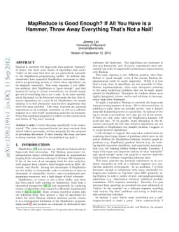 MapReduce is Good Enough? If All You Have is a Hammer, Throw Away
  Everything That's Not a Nail!