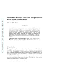 Quaternion Fourier Transform on Quaternion Fields and Generalizations