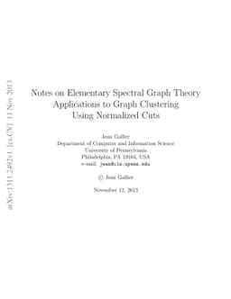 Notes on Elementary Spectral Graph Theory. Applications to Graph
  Clustering Using Normalized Cuts