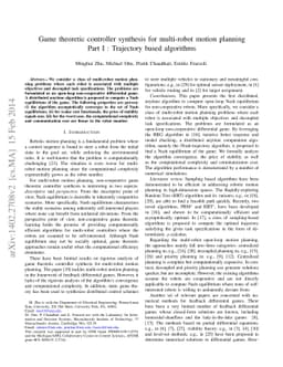 Game theoretic controller synthesis for multi-robot motion planning Part
  I : Trajectory based algorithms