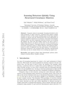 Learning detectors quickly using structured covariance matrices