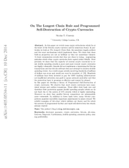 On The Longest Chain Rule and Programmed Self-Destruction of Crypto
  Currencies