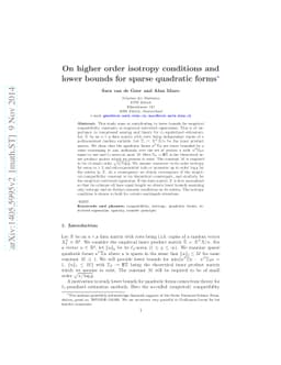 On higher order isotropy conditions and lower bounds for sparse
  quadratic forms