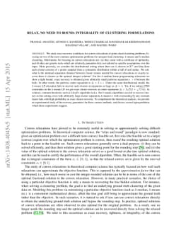 Relax, no need to round: integrality of clustering formulations