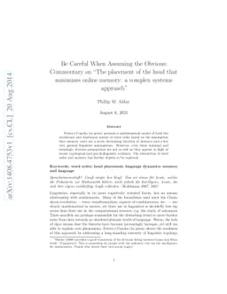 Be Careful When Assuming the Obvious: Commentary on "The placement of
  the head that minimizes online memory: a complex systems approach"