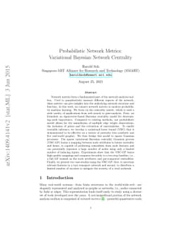 Probabilistic Network Metrics: Variational Bayesian Network Centrality