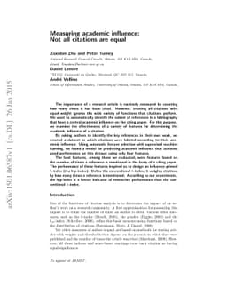 Measuring academic influence: Not all citations are equal