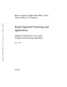 Kernel Spectral Clustering and applications