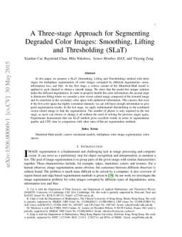 A Three-stage Approach for Segmenting Degraded Color Images: Smoothing,
  Lifting and Thresholding (SLaT)