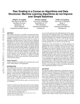 Peer Grading in a Course on Algorithms and Data Structures: Machine
  Learning Algorithms do not Improve over Simple Baselines