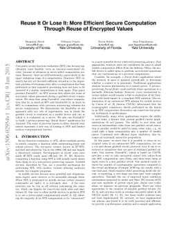 Reuse It Or Lose It: More Efficient Secure Computation Through Reuse of
  Encrypted Values