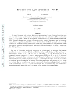 Byzantine Multi-Agent Optimization: Part I