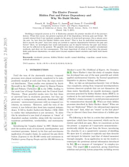 The Elusive Present: Hidden Past and Future Dependency and Why We Build
  Models