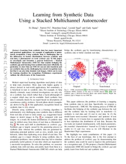 Learning from Synthetic Data Using a Stacked Multichannel Autoencoder