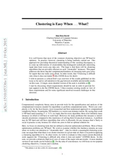 Clustering is Easy When ....What?