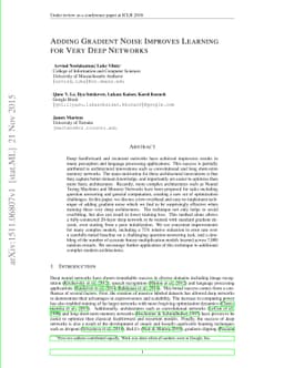 Adding Gradient Noise Improves Learning for Very Deep Networks