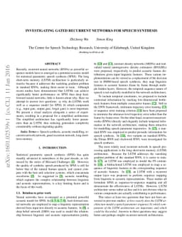 Investigating gated recurrent neural networks for speech synthesis
