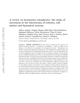 A review on locomotion robophysics: the study of movement at the
  intersection of robotics, soft matter and dynamical systems