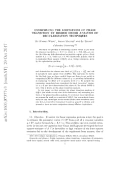 Overcoming The Limitations of Phase Transition by Higher Order Analysis
  of Regularization Techniques