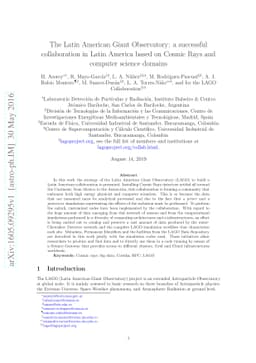 The Latin American Giant Observatory: a successful collaboration in
  Latin America based on Cosmic Rays and computer science domains