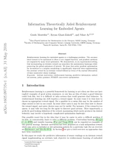 Information Theoretically Aided Reinforcement Learning for Embodied
  Agents