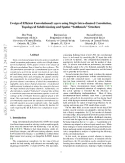 Design of Efficient Convolutional Layers using Single Intra-channel
  Convolution, Topological Subdivisioning and Spatial "Bottleneck" Structure