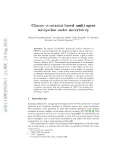Chance constraint based multi agent navigation under uncertainty