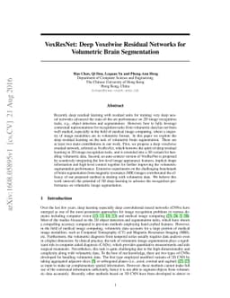 VoxResNet: Deep Voxelwise Residual Networks for Volumetric Brain
  Segmentation