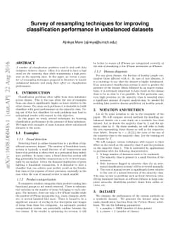 Survey of resampling techniques for improving classification performance
  in unbalanced datasets