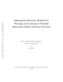 Information-Theoretic Methods for Planning and Learning in Partially
  Observable Markov Decision Processes