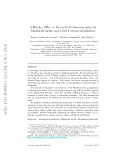 A-Ward_p\b{eta}: Effective hierarchical clustering using the Minkowski
  metric and a fast k -means initialisation