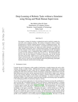Deep Learning of Robotic Tasks without a Simulator using Strong and Weak
  Human Supervision