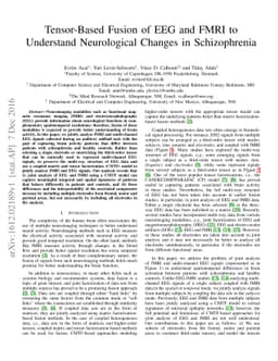 Tensor-Based Fusion of EEG and FMRI to Understand Neurological Changes
  in Schizophrenia