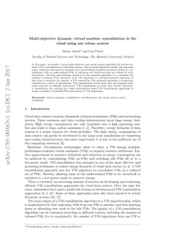 Multi-objective dynamic virtual machine consolidation in the cloud using
  ant colony system