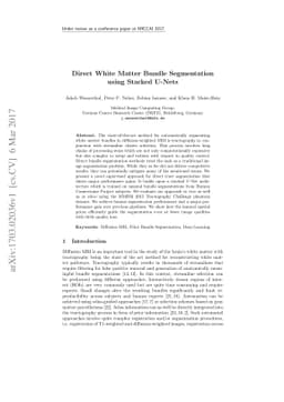 Direct White Matter Bundle Segmentation using Stacked U-Nets