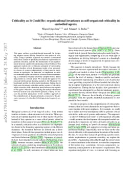 Criticality as It Could Be: organizational invariance as self-organized
  criticality in embodied agents