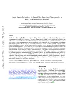 Using Speech Technology for Quantifying Behavioral Characteristics in
  Peer-Led Team Learning Sessions