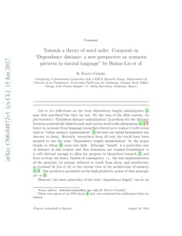 Towards a theory of word order. Comment on "Dependency distance: a new
  perspective on syntactic patterns in natural language" by Haitao Liu et al