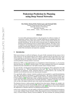 Pedestrian Prediction by Planning using Deep Neural Networks