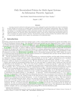 Fully Decentralized Policies for Multi-Agent Systems: An Information
  Theoretic Approach
