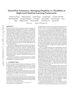 TensorFlow Estimators: Managing Simplicity vs. Flexibility in High-Level
  Machine Learning Frameworks
